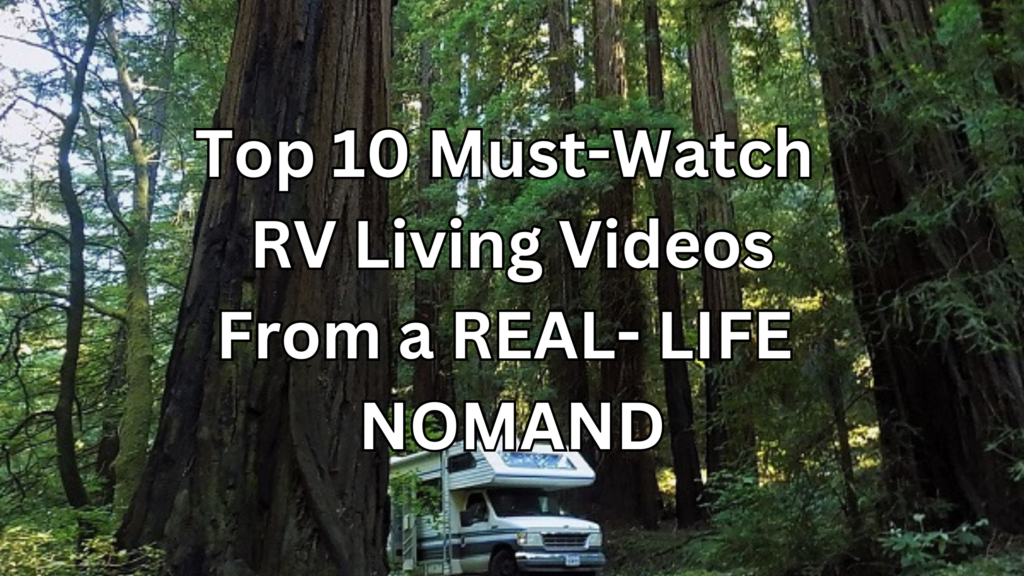 Top 10 Full-Time RV Living Videos About RV Life from a Real Full-Time Nomad