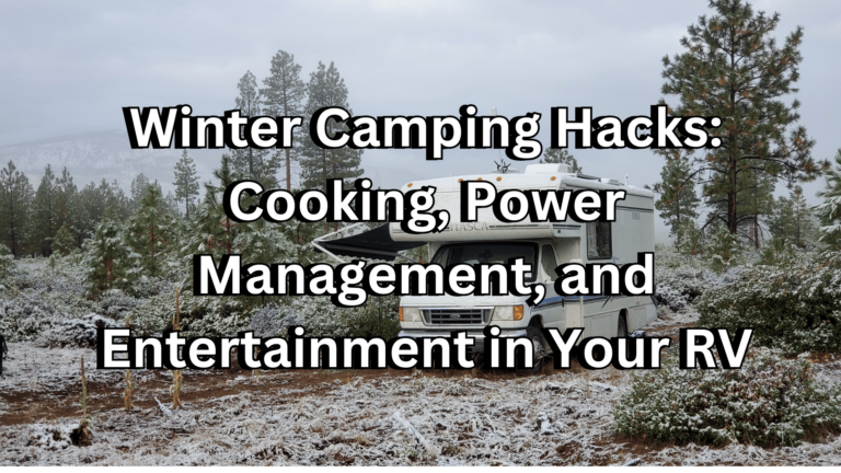 Essential Winter RV Camping Hacks: Everything You Need To Know